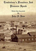 Tombstone's Founders and Pioneers Speak - Paperback