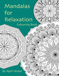 Mandalas for Relaxation Colouring Book - Paperback
