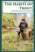 The Habits of Trout: And Other Unsolved Mysteries - Paperback