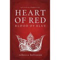 Heart of Red, Blood of Blue - Paperback