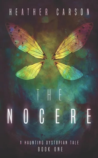 The Nocere: A Haunting Dystopian Tale Book 1 - Paperback
