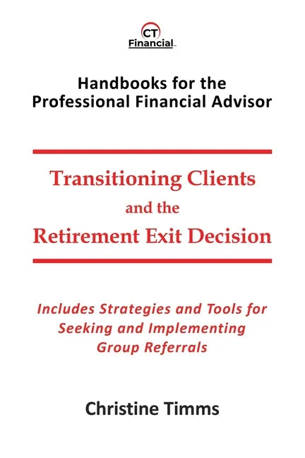 Transitioning Clients and the Retirement Exit Decision - Paperback