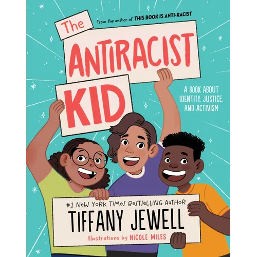 The Antiracist Kid: A Book about Identity, Justice, and Activism - Paperback