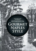 Gourmet Naples Style - Hardcover
