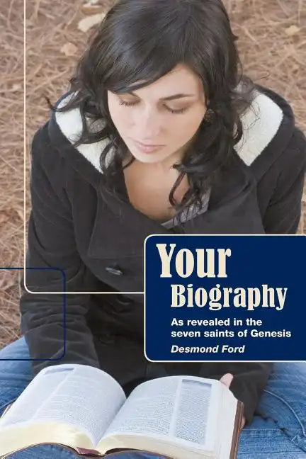 Your Biography: As Revealed by the Seven Saints of Genesis - Paperback