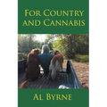 For Country and Cannabis - Paperback