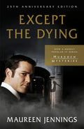 Except the Dying: 25th Anniversary Edition - Paperback
