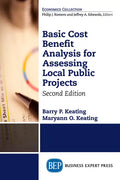 Basic Cost Benefit Analysis for Assessing Local Public Projects, Second Edition - Paperback