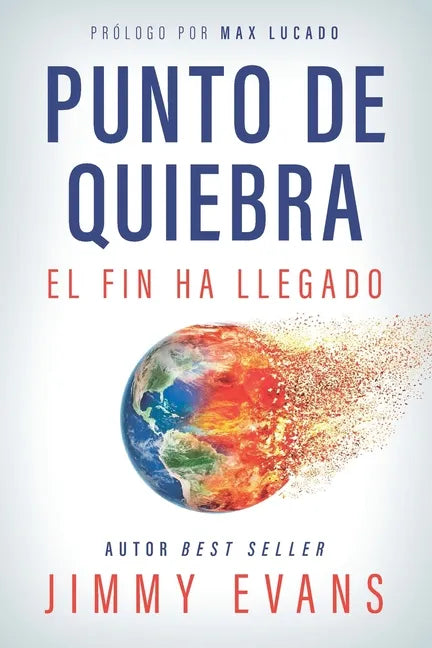 Punto De Quiebra: El Fin Ha Llegado - Paperback
