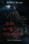 Alas! The One That Evil Brings - Paperback