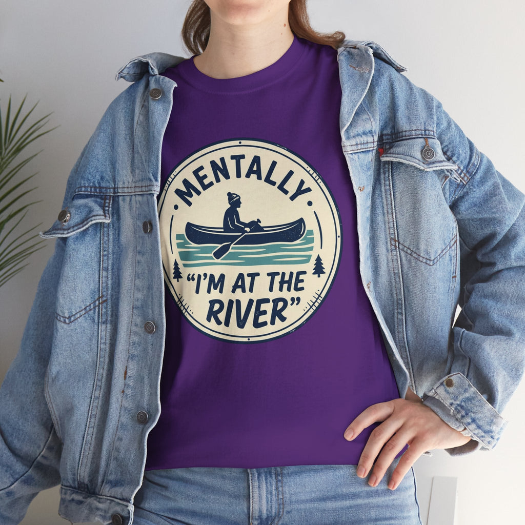 "Mentally I’m At The River" Canoe Graphic Tee