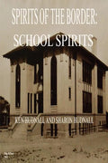 Spirits of the Border: School Spirits - Paperback