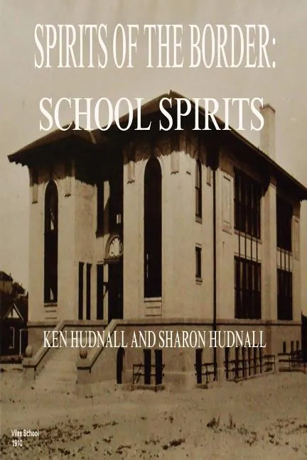 Spirits of the Border: School Spirits - Paperback
