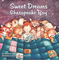 Sweet Dreams Chesapeake Bay - Board Book