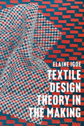 Textile Design Theory in the Making - Paperback