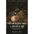 Shakespeare and Disgust: The History and Science of Early Modern Revulsion - Paperback