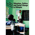 Education, Politics and Social Change in Ethiopia - Paperback