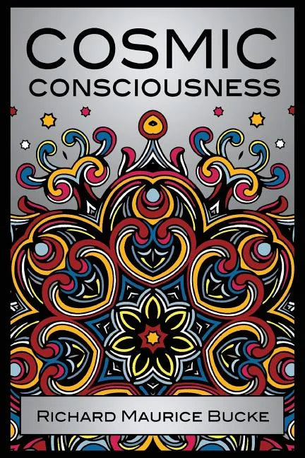 Cosmic Consciousness - Paperback