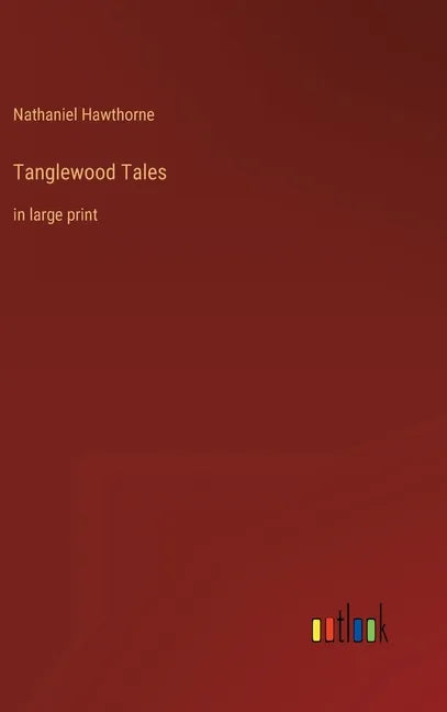 Tanglewood Tales: in large print - Hardcover