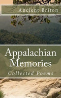 Appalachian Memories: Collected Poems - Paperback
