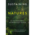Sustaining Natures: An Environmental Anthropology Reader - Hardcover