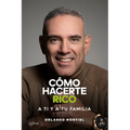 Cómo Hacerte Rico a Ti y a Tu Familia - Paperback