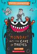 Monday - Into the Cave of Thieves (Total Mayhem #1): Volume 1 - Paperback