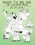 Good To Be Me - The Coloring Book: Discovering What Makes Me Special & Unique - Paperback
