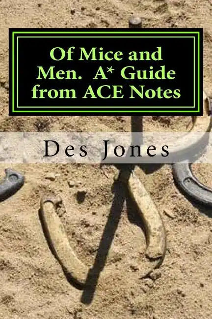 Of Mice and Men. A* Guide from ACE Notes - Paperback
