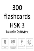 300 flashcards HSK 3 - Paperback