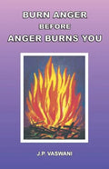 Burn Anger Before Anger Burns You - Paperback