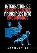 Integration of Sports Science Principles into Ergonomics - Hardcover