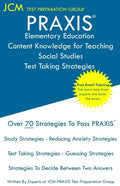 PRAXIS Elementary Education Content Knowledge for Teaching Social Studies - Test Taking Strategies: PRAXIS 7805 Social Studies CKT - Free Online Tutor - Paperback