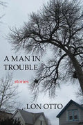 A Man in Trouble: Stories - Paperback