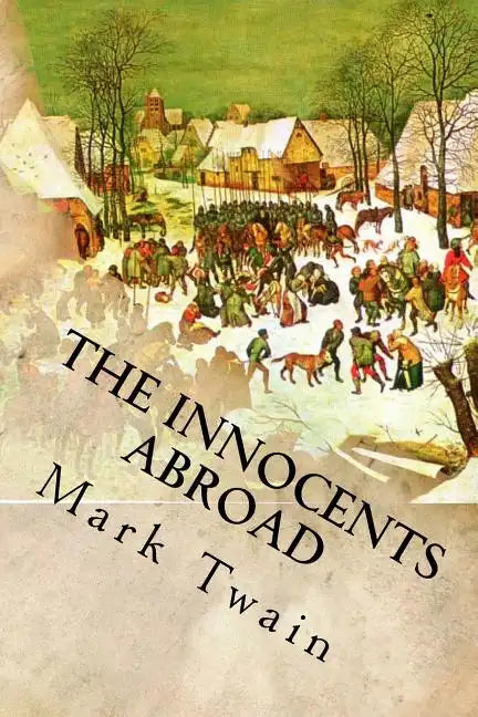 The Innocents Abroad - Paperback