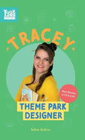 Tracey, Theme Park Designer: Real Women in STEAM - Hardcover