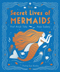 The Secret Lives of Mermaids - Hardcover