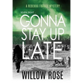 Seven, eight ... Gonna stay up late - Hardcover
