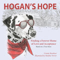 Hogan's Hope: Finding a Forever Home of Love and Acceptance - Paperback
