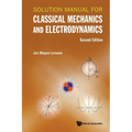 Solution Manual for Classical Mechanics and Electrodynamics (Second Edition) - Paperback