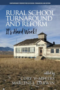 Rural School Turnaround and Reform: It's Hard Work! - Paperback