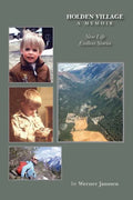 Holden Village - A Memoir: New Life - Endless Stories - Paperback