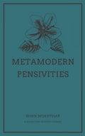 Metamodern Pensivities: A Collection of Short Stories - Paperback