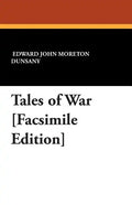 Tales of War [Facsimile Edition] - Paperback