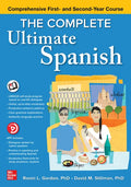 The Complete Ultimate Spanish: Comprehensive First- And Second-Year Course - Paperback