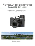 Photographer's Guide to the Sony RX100 III - Paperback