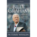 Billy Graham: A Biography of America's Greatest Evangelist - Paperback