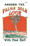Around the Palma Sola Loop - Paperback