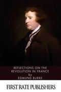 Reflections on the Revolution in France - Paperback