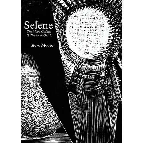 Selene: The Moon Goddess and the Cave Oracle - Paperback